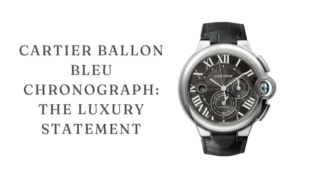 Cartier Ballon Bleu Chronograph