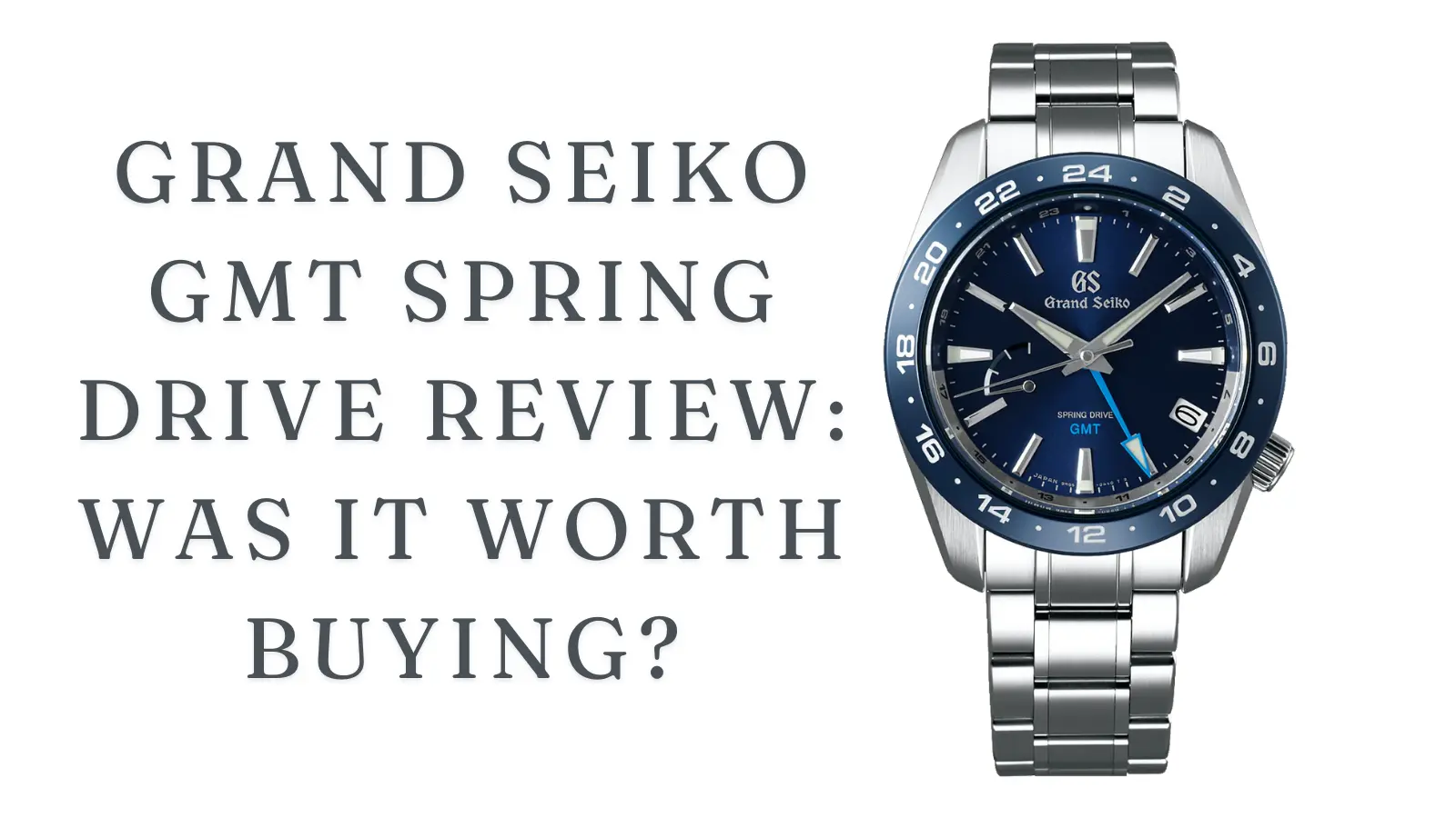 Grand Seiko GMT Spring Drive Review